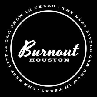 Burnout Houston - Houston event host