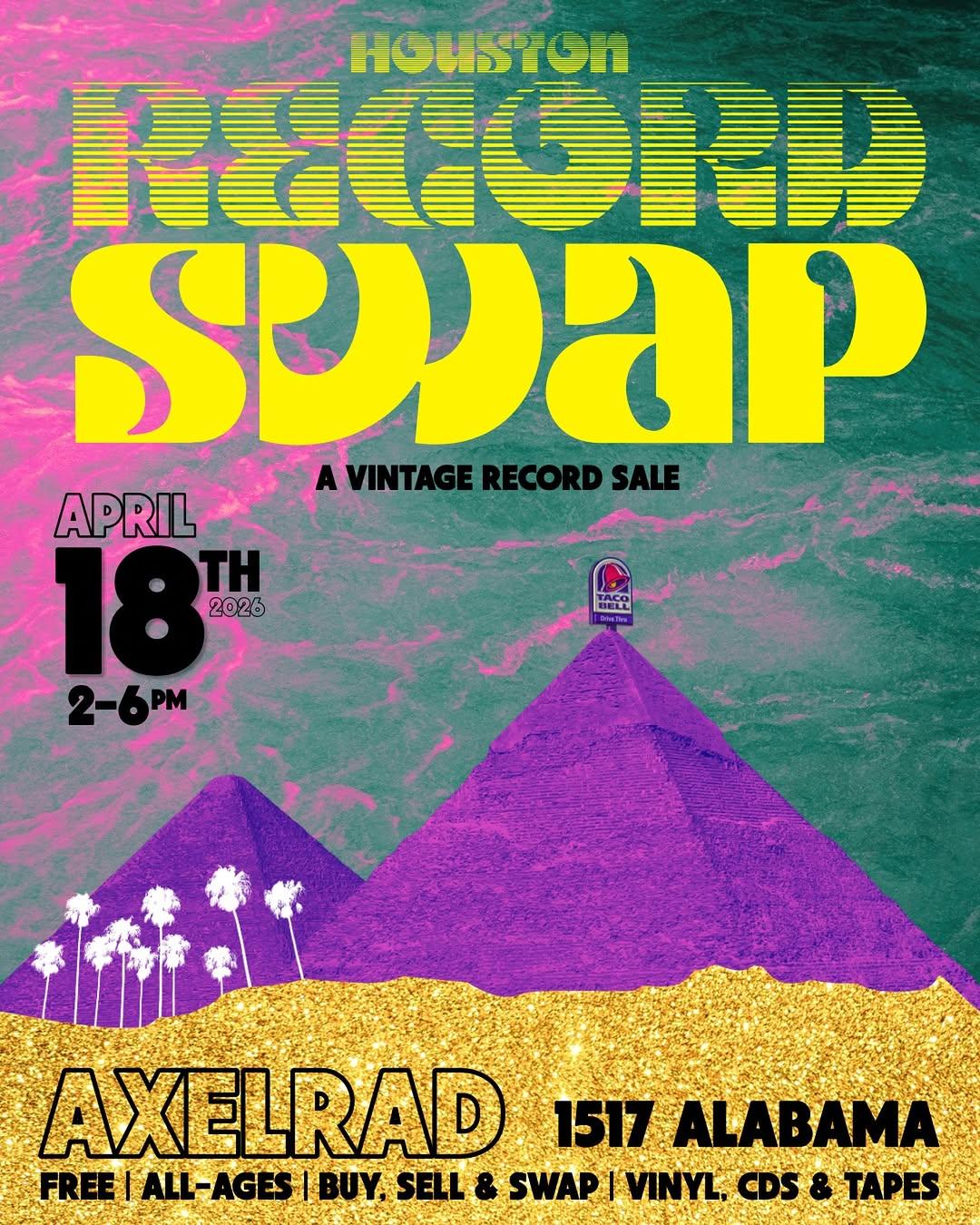 Houston Markets - Houston Record Swap at Axelrad at AXELRAD 1517 ALABAMA